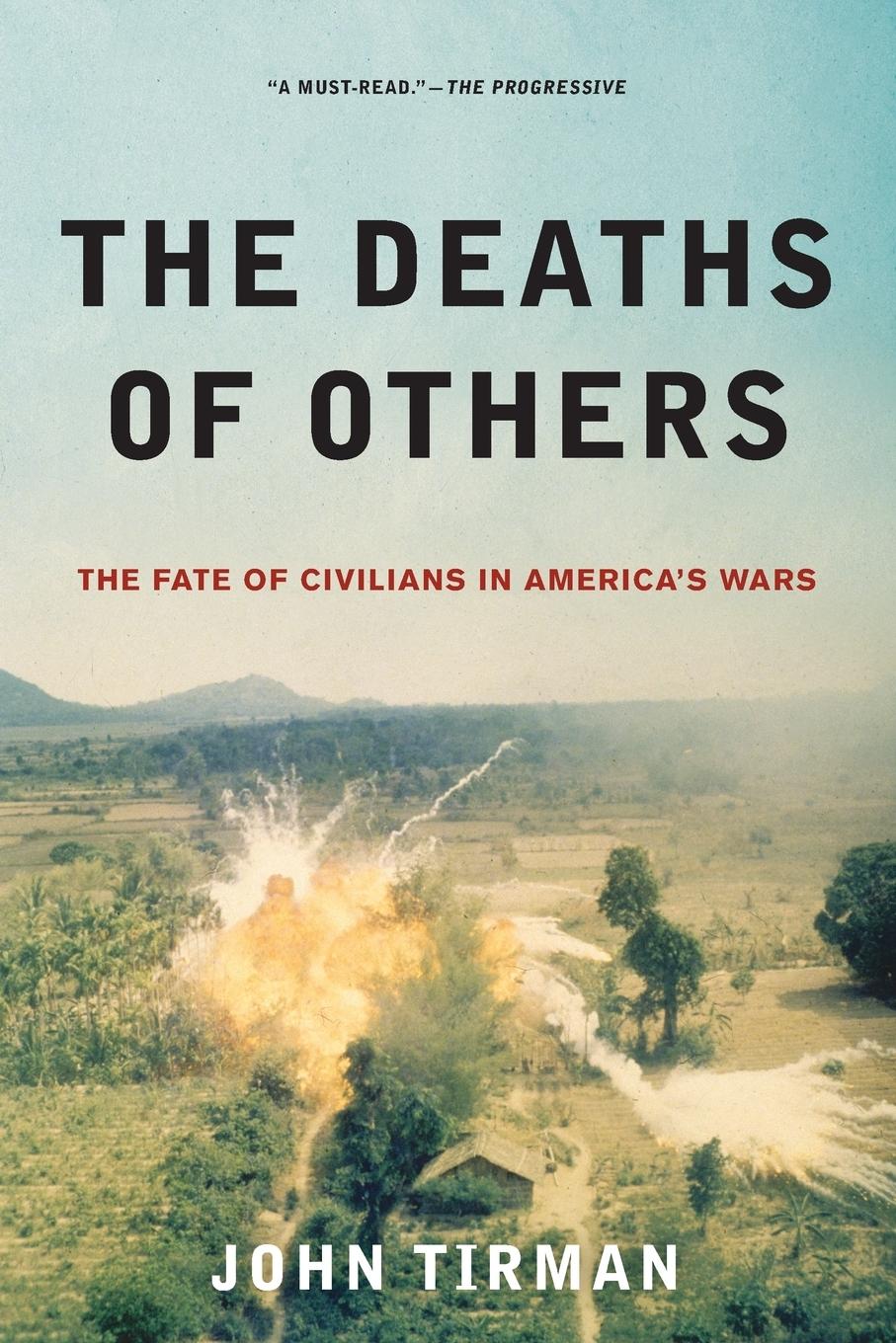 Cover: 9780199934010 | Deaths of Others | The Fate of Civilians in America's Wars | Tirman