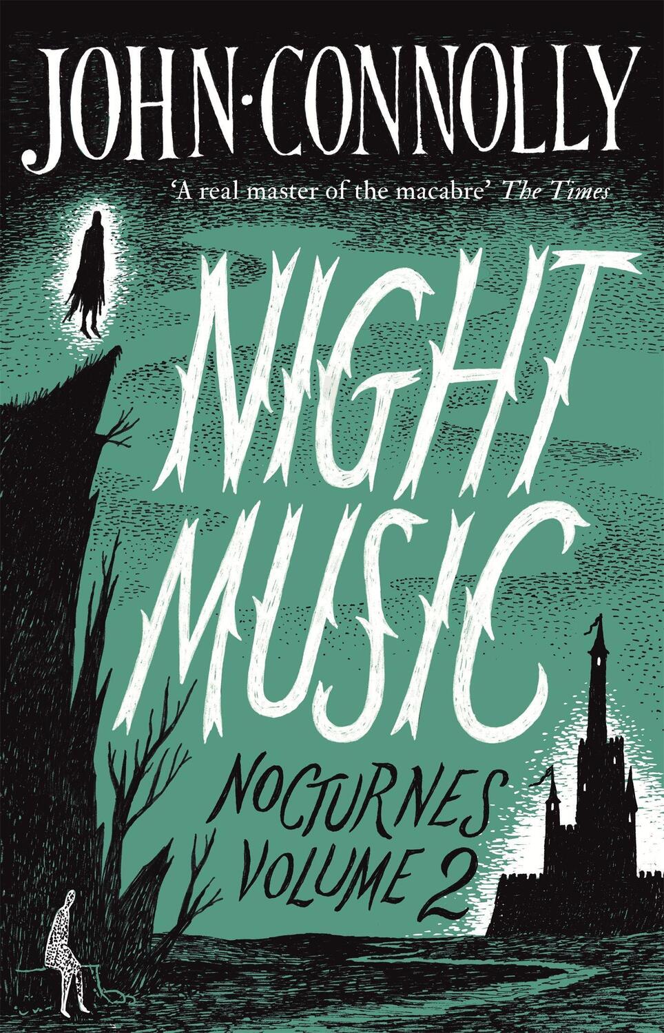 Cover: 9781473619746 | Night Music: Nocturnes 2; . | John Connolly | Taschenbuch | Nocturnes