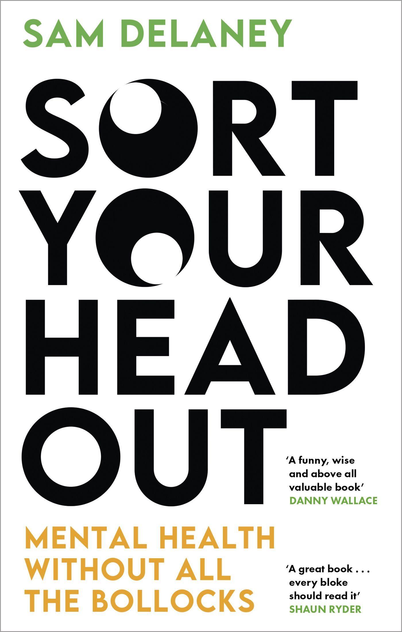 Cover: 9781408717097 | Sort Your Head Out | Mental health without all the bollocks | Delaney