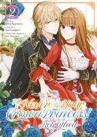 Cover: 9798891606388 | I'll Never Be Your Crown Princess! - Betrothed (Manga) Vol. 2 | Buch