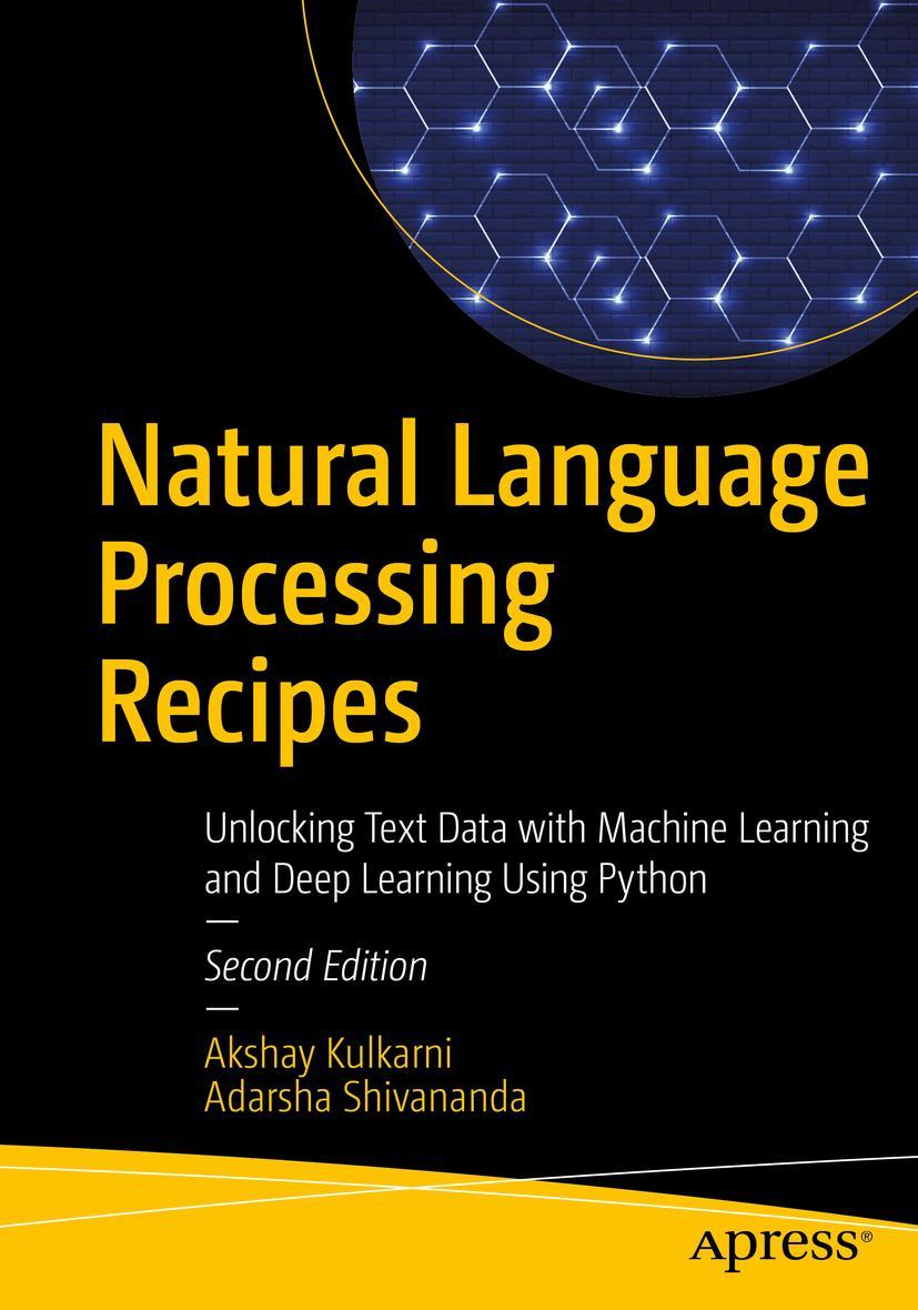 Cover: 9781484273500 | Natural Language Processing Recipes | Adarsha Shivananda (u. a.)