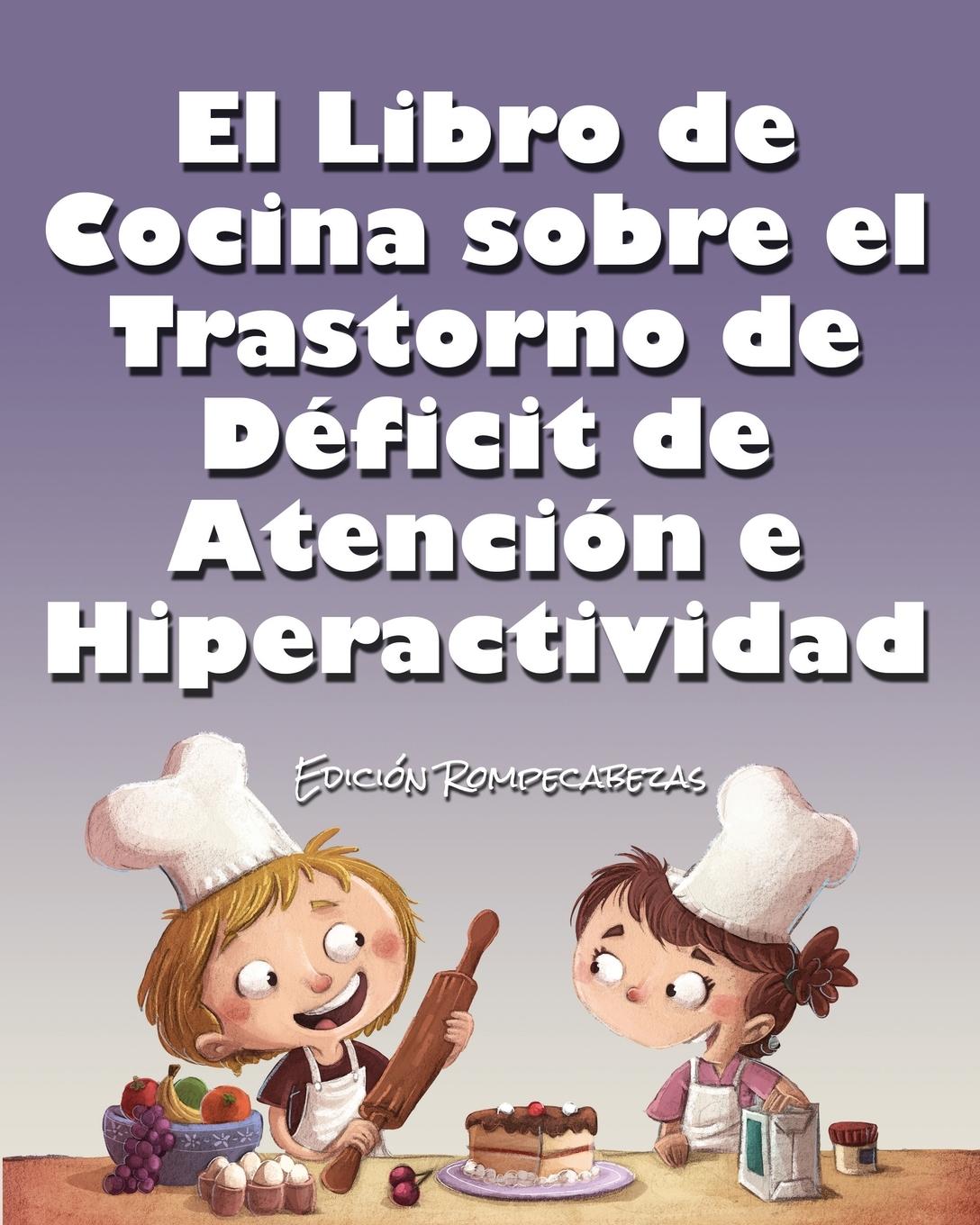 Cover: 9781965153246 | El Libro de Cocina Sobre el Trastorno de Déficit de Atención e...