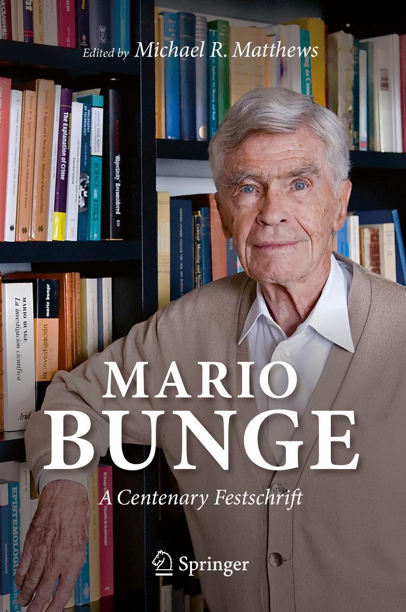 Cover: 9783030166724 | Mario Bunge: A Centenary Festschrift | Michael R. Matthews | Buch