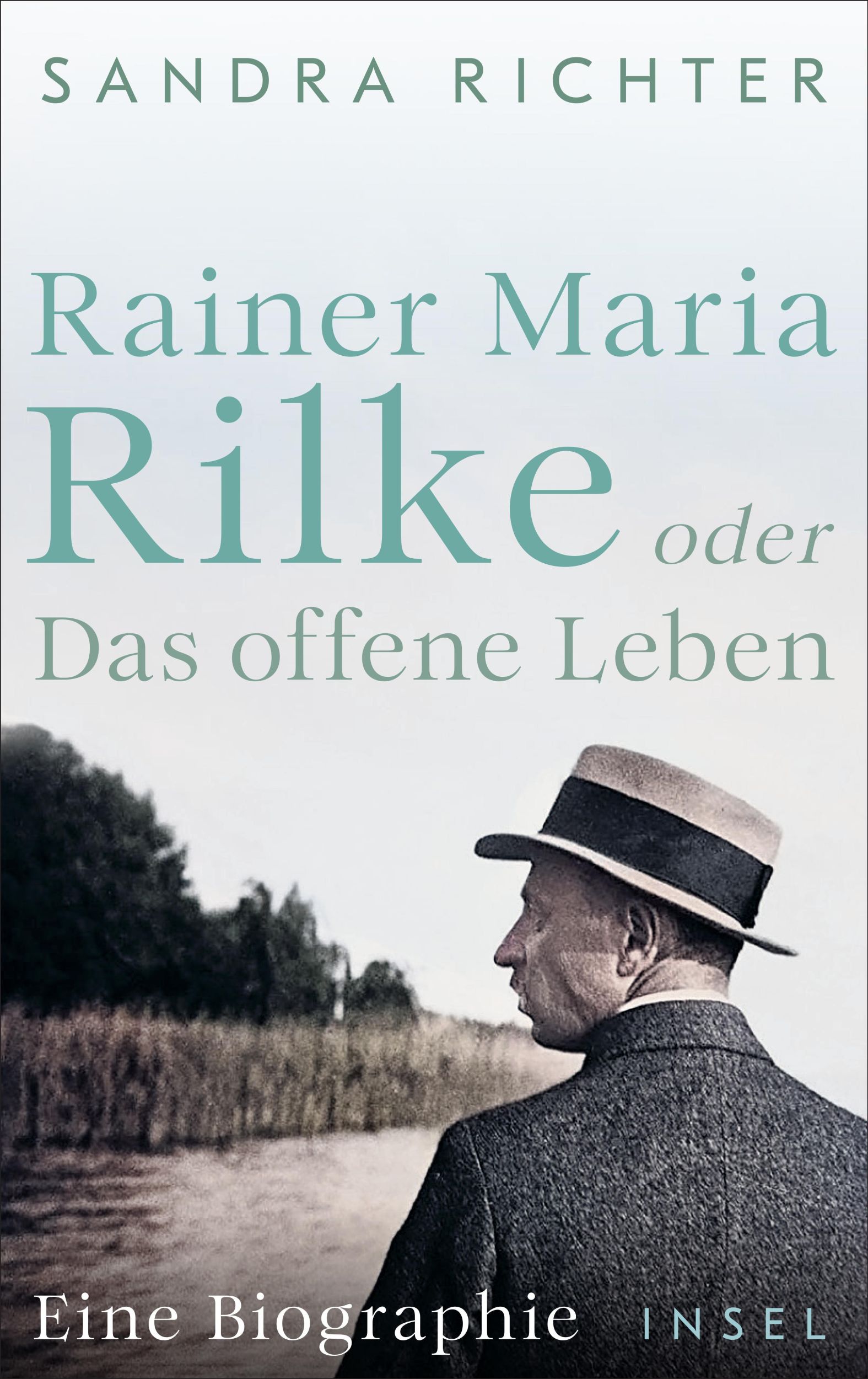 Cover: 9783458644828 | Rainer Maria Rilke oder Das offene Leben | Sandra Richter | Buch