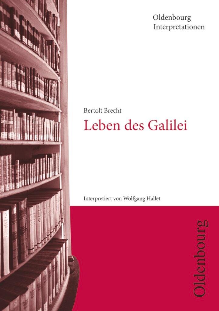 Cover: 9783637016774 | Bertolt Brecht, Leben des Galilei (Oldenbourg Interpretationen) | Buch