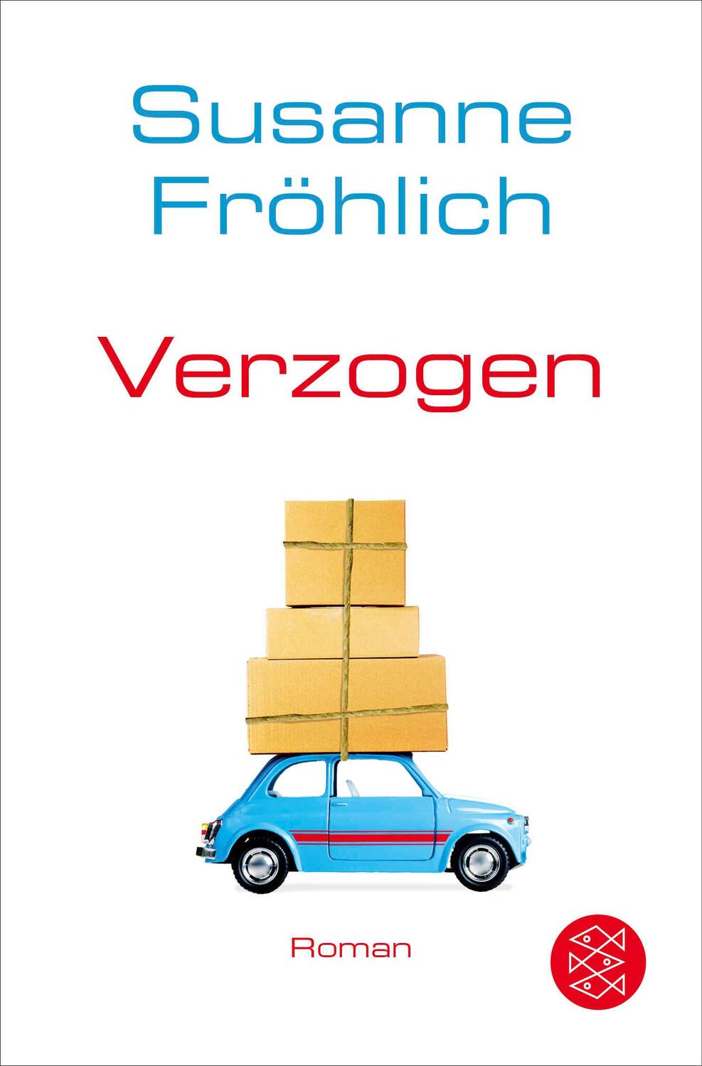 Cover: 9783596296415 | Verzogen | Susanne Fröhlich | Taschenbuch | Ein Andrea Schnidt Roman