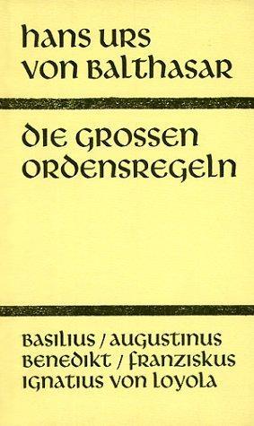 Cover: 9783894110666 | Die großen Ordensregeln | Hans Urs von Balthasar | Buch | Deutsch