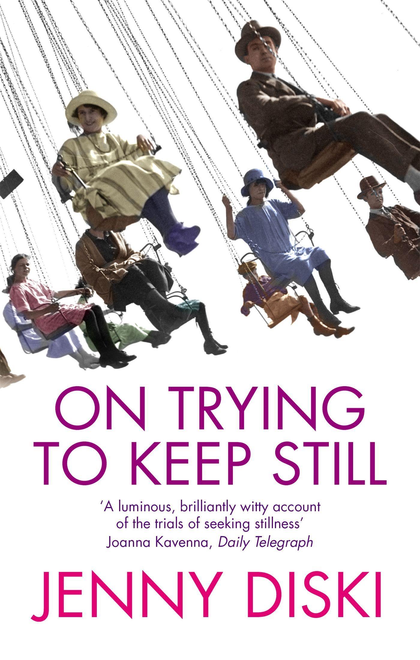 Cover: 9781844080168 | On Trying To Keep Still | Jenny Diski | Taschenbuch | Englisch | 2007