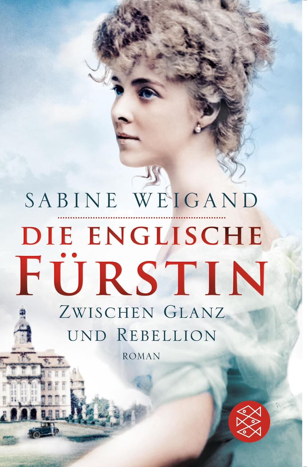 Cover: 9783596703050 | Die englische Fürstin | Zwischen Glanz und Rebellion | Sabine Weigand