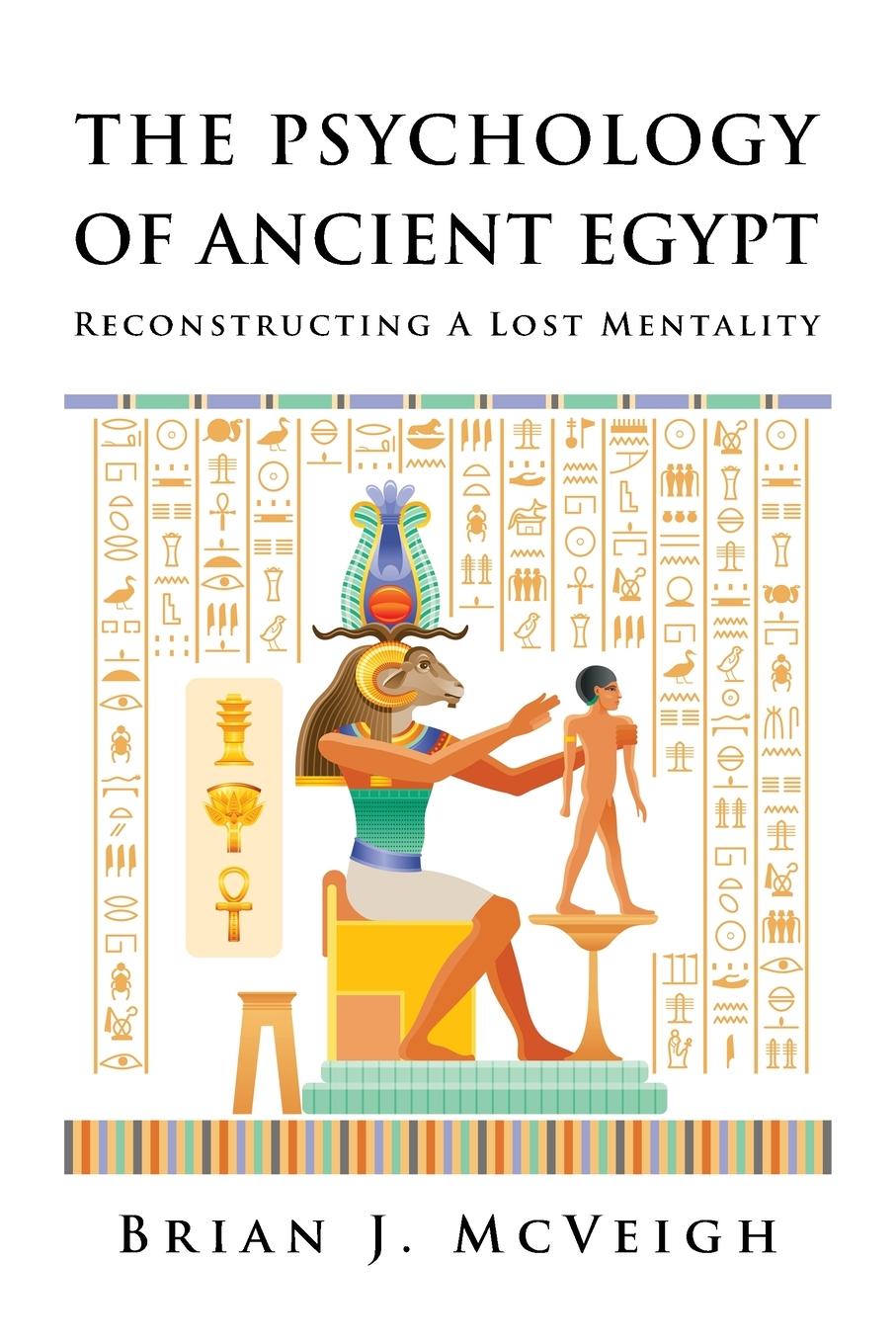 Cover: 9781737305545 | The Psychology of Ancient Egypt | Reconstructing A Lost Mentality