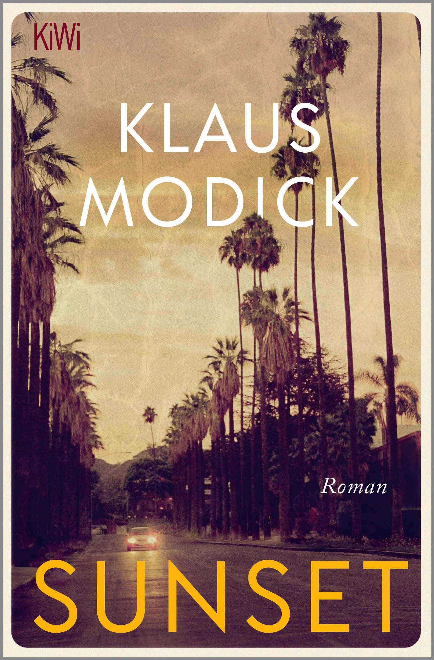 Cover: 9783462007749 | Sunset | Klaus Modick | Taschenbuch | 176 S. | Deutsch | 2025