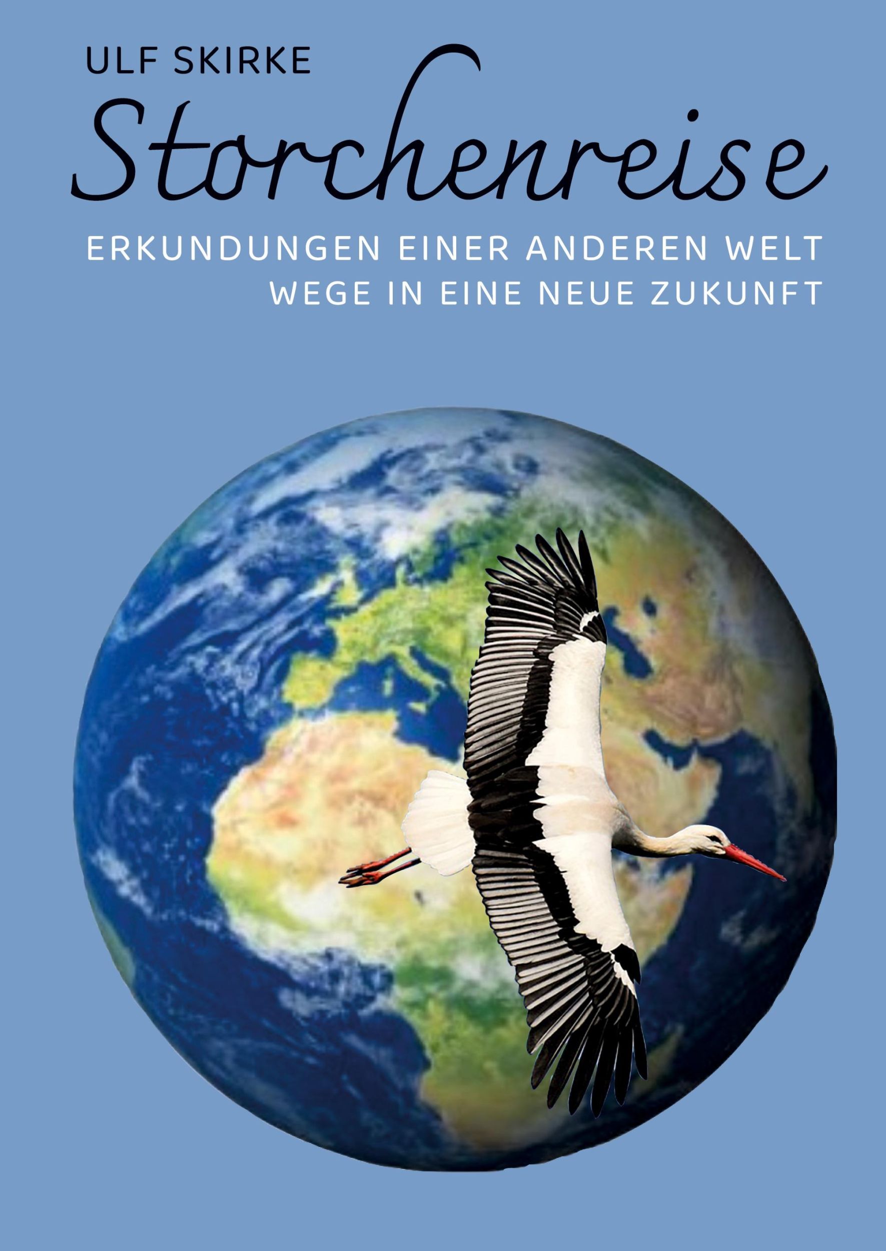 Cover: 9783988853547 | Storchenreise | Ulf Skirke | Taschenbuch | Paperback | 458 S. | 2024