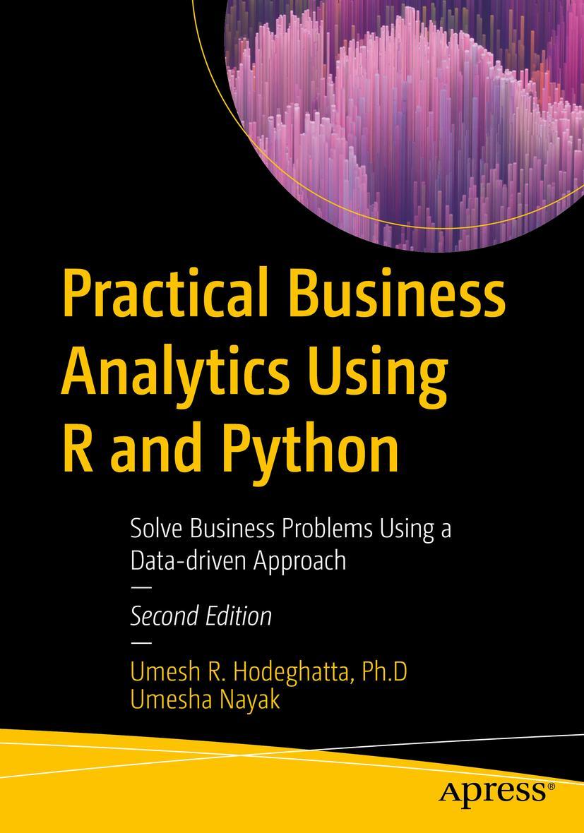 Cover: 9781484287538 | Practical Business Analytics Using R and Python | Umesha Nayak (u. a.)