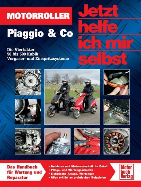 Cover: 9783613033238 | Motorroller Piaggio &amp; Co. | Die Viertakter 50 bis 500 Kubik | Buch