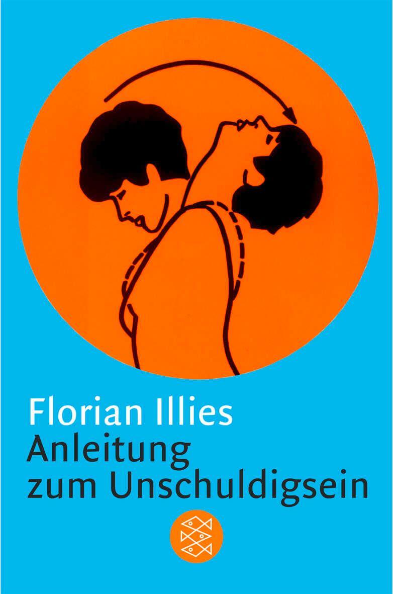 Cover: 9783596156962 | Anleitung zum Unschuldigsein | Florian Illies | Taschenbuch | 254 S.