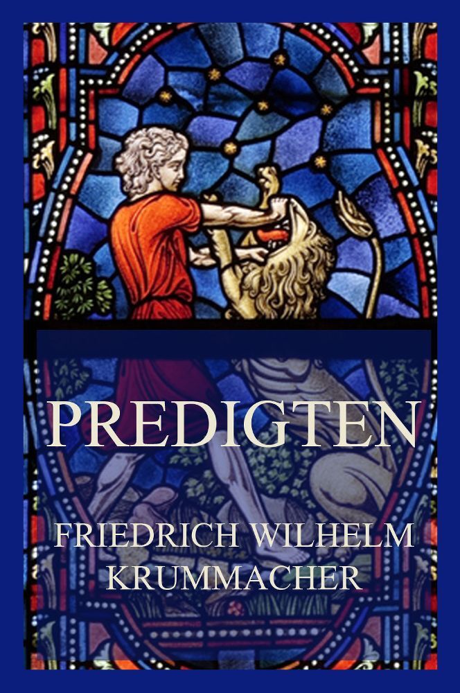 Cover: 9783849664442 | Predigten | Friedrich Wilhelm Krummacher | Taschenbuch | 588 S. | 2023