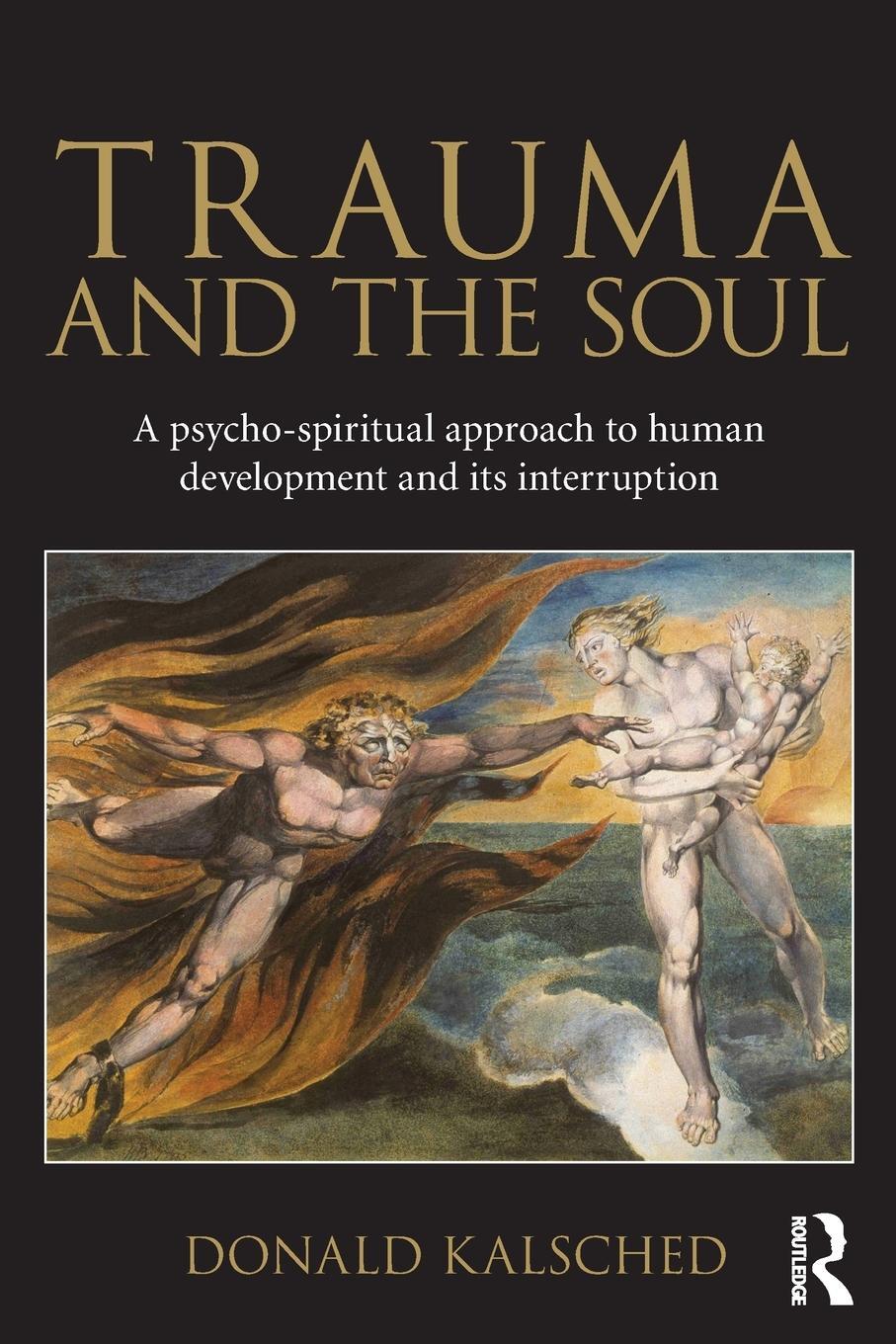 Cover: 9780415681469 | Trauma and the Soul | Donald Kalsched | Taschenbuch | Paperback | 2013