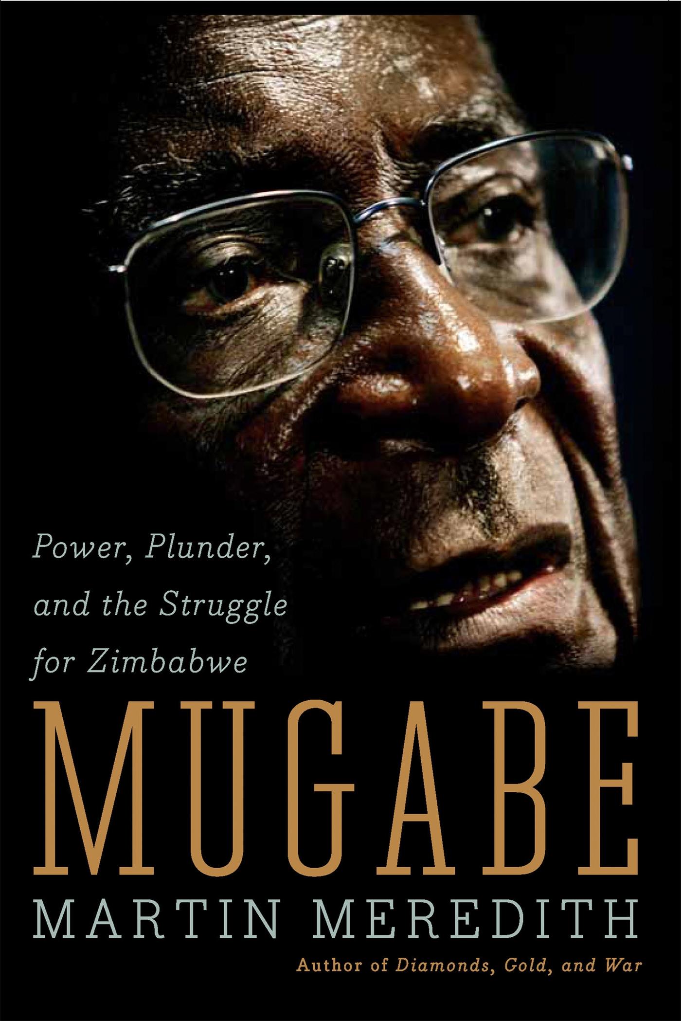 Cover: 9781586485580 | Mugabe | Power, Plunder, and the Struggle for Zimbabwe | Meredith