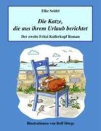 Cover: 9783848209156 | Die Katze, die aus ihrem Urlaub berichtet | Elke Seidel | Taschenbuch