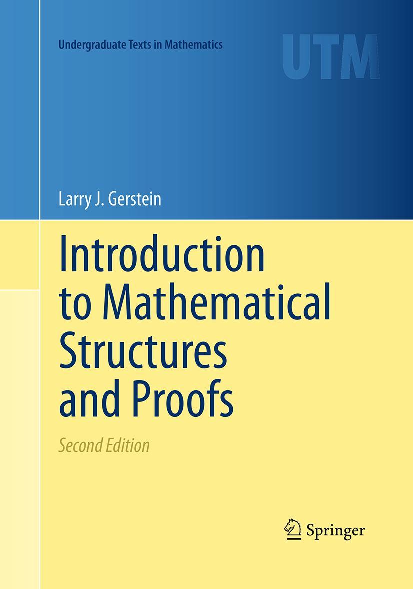 Cover: 9781493951468 | Introduction to Mathematical Structures and Proofs | Larry J. Gerstein