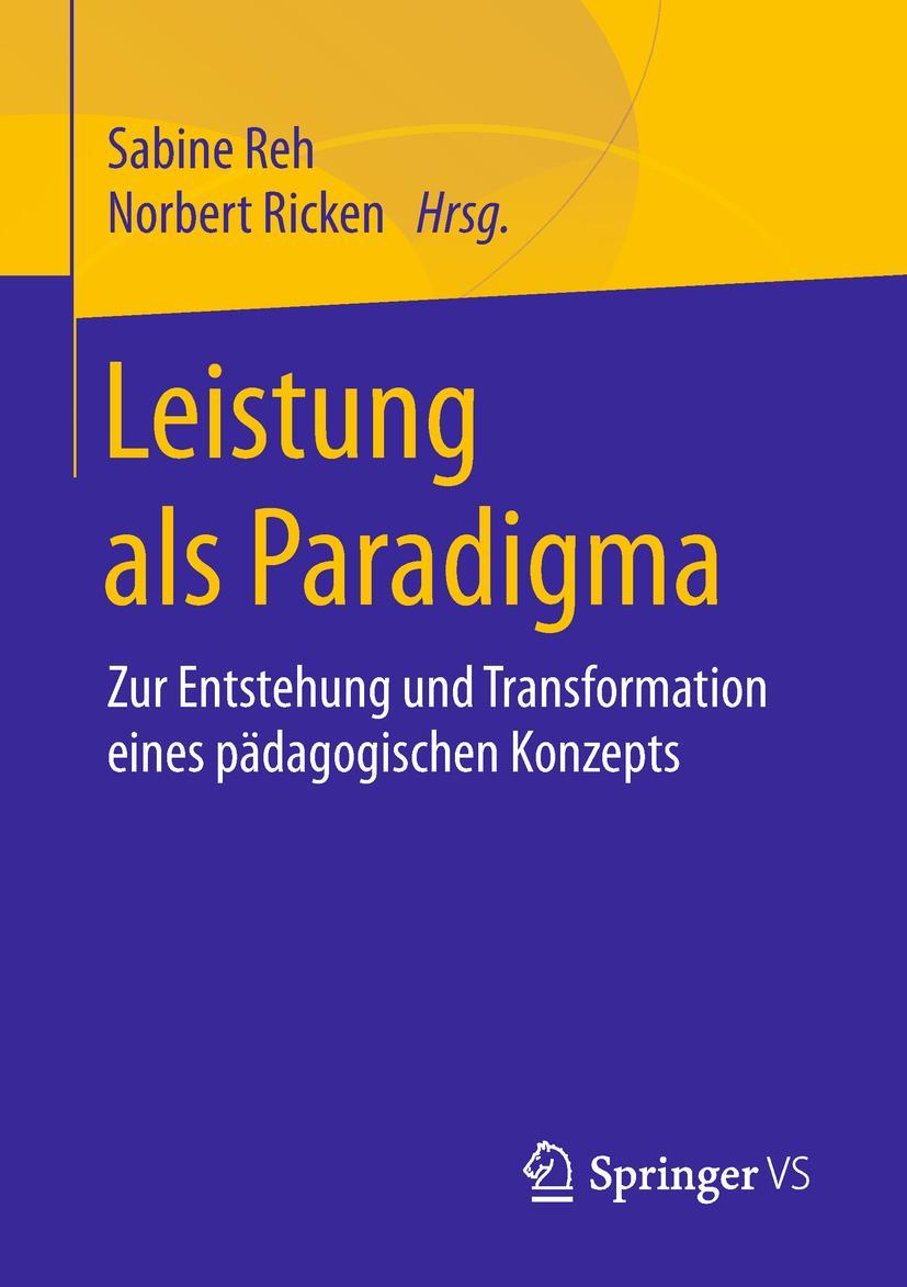 Cover: 9783658157982 | Leistung als Paradigma | Norbert Ricken (u. a.) | Taschenbuch | vii