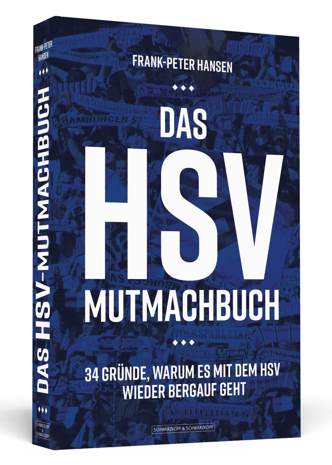 Cover: 9783862657391 | Das HSV-Mutmachbuch | Frank-Peter Hansen | Taschenbuch | 256 S. | 2018