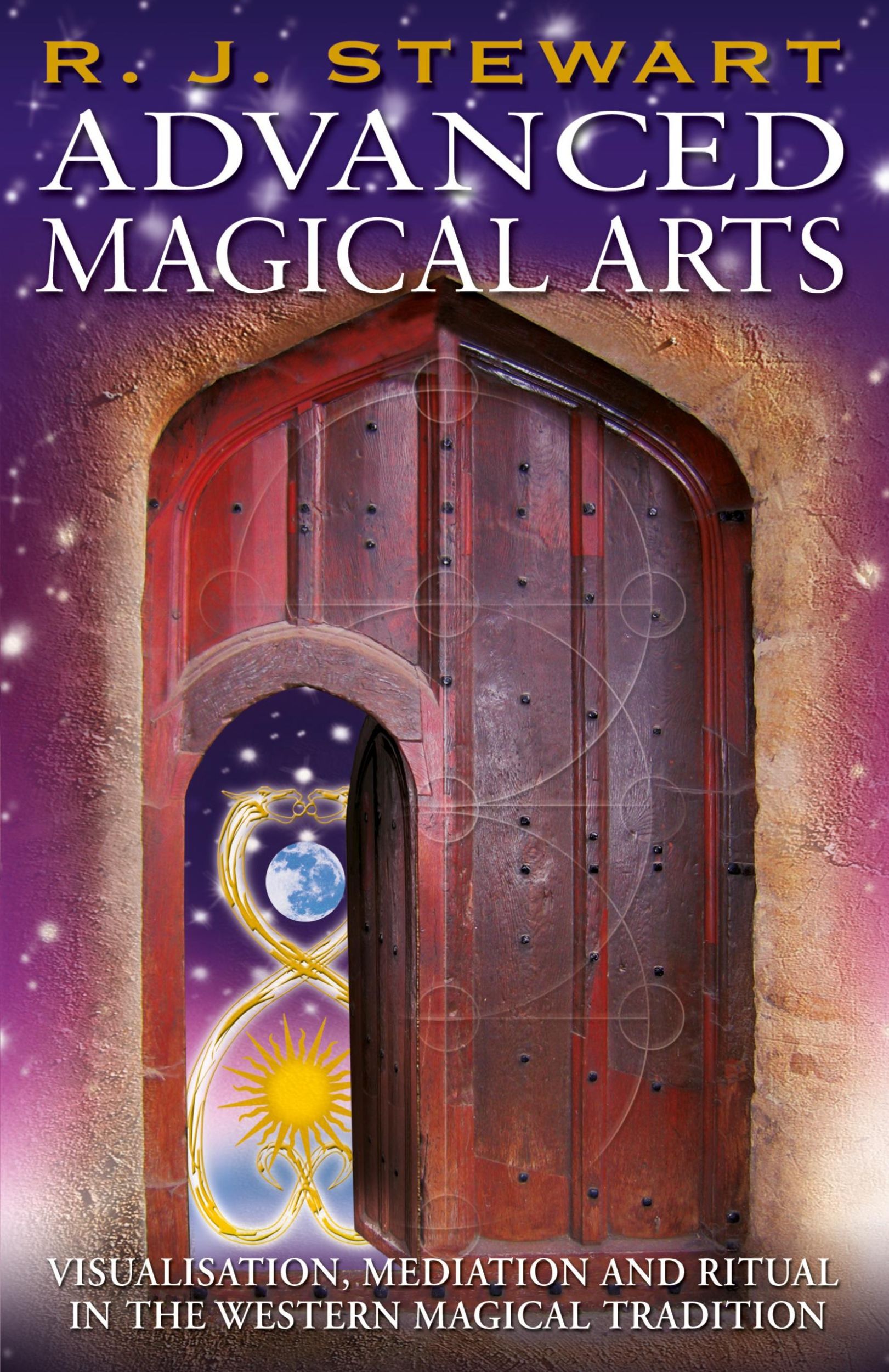 Cover: 9781870450669 | ADVANCED MAGICAL ARTS | R J Stewart | Taschenbuch | Englisch | 2020