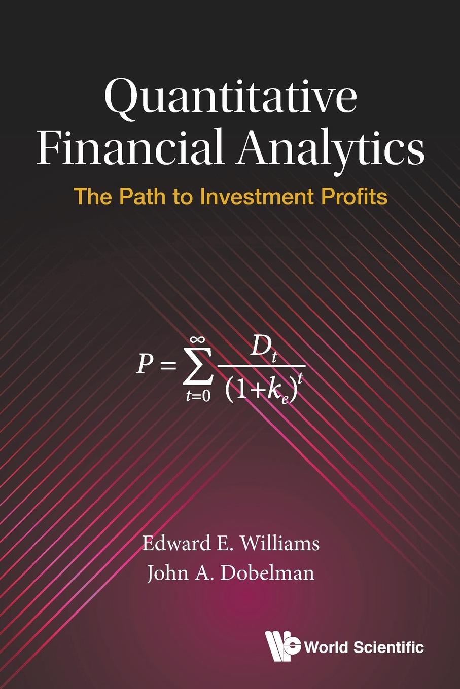 Cover: 9789813224254 | QUANTITATIVE FINANCIAL ANALYTICS | Edward E Williams &amp; John A Dobelman