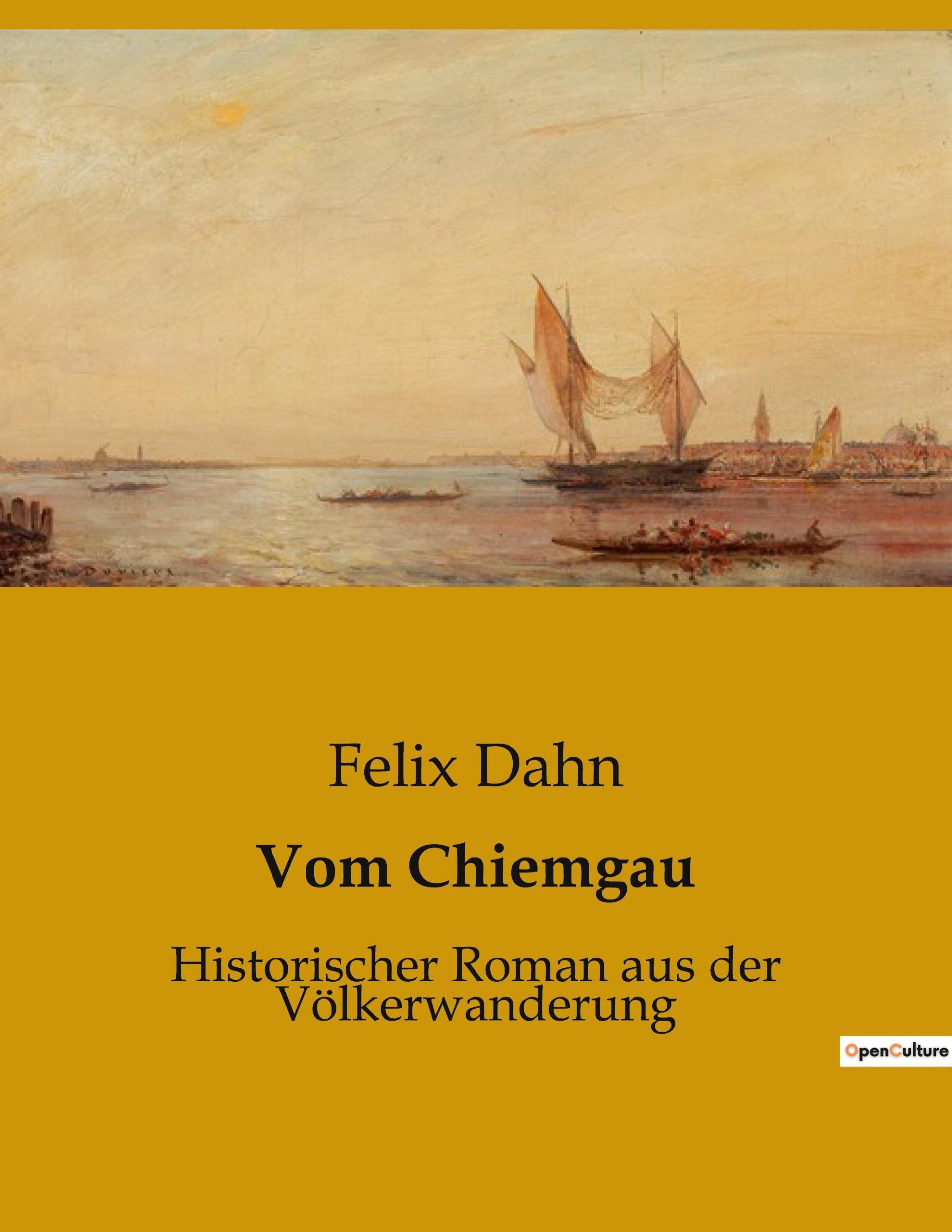 Cover: 9791041906086 | Vom Chiemgau | Historischer Roman aus der Völkerwanderung | Felix Dahn