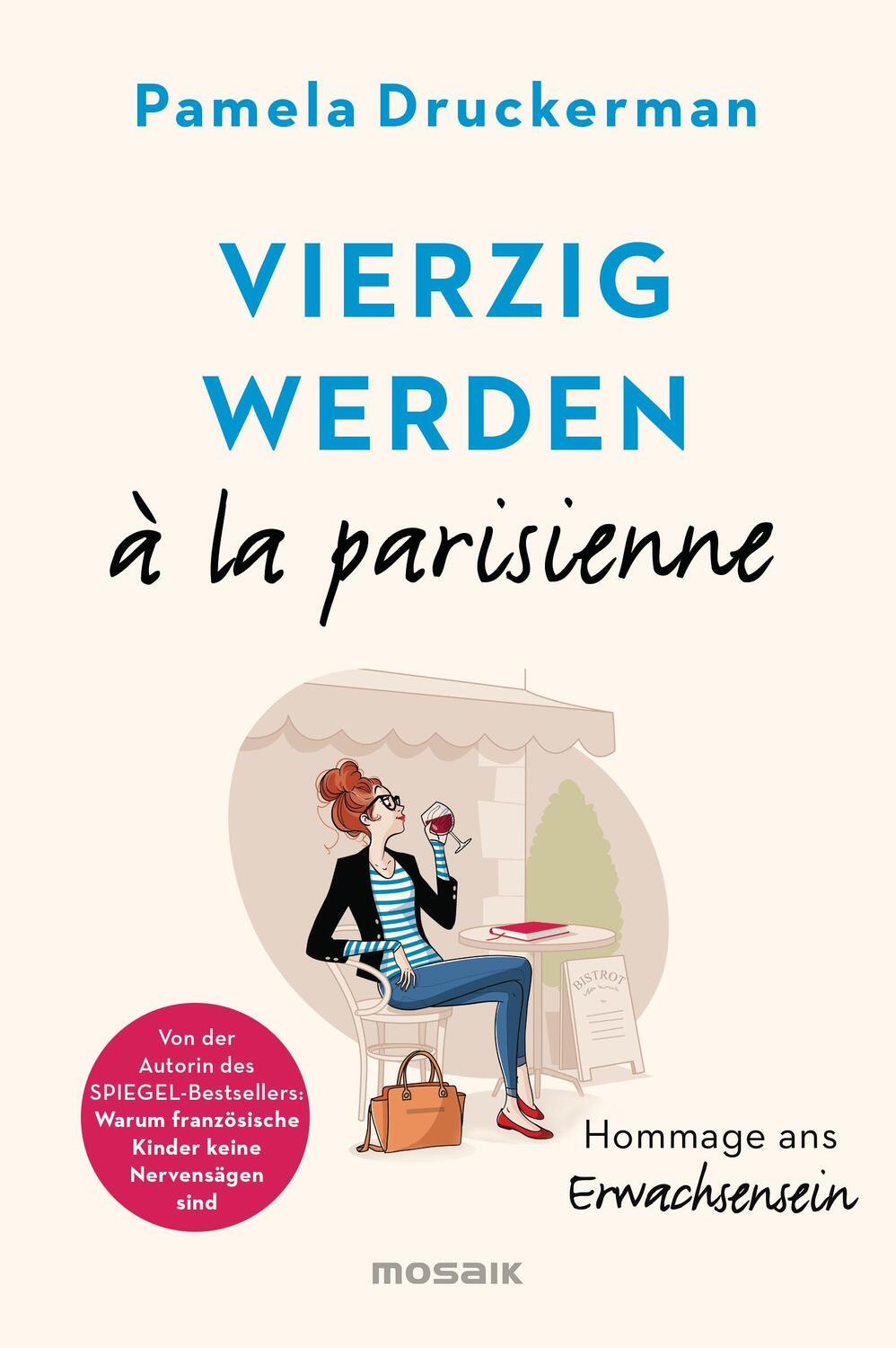 Cover: 9783442392933 | Vierzig werden à la parisienne | Hommage ans Erwachsensein | Buch