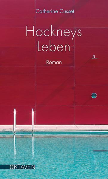 Cover: 9783772530142 | Hockneys Leben | Roman | Catherine Cusset | Buch | 219 S. | Deutsch