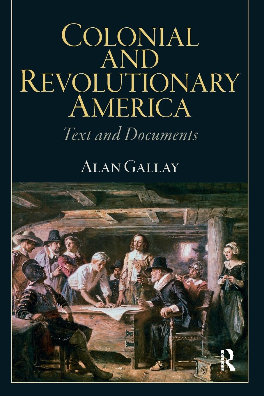 Cover: 9780205809691 | Colonial and Revolutionary America | Alan Gallay | Taschenbuch | 2010