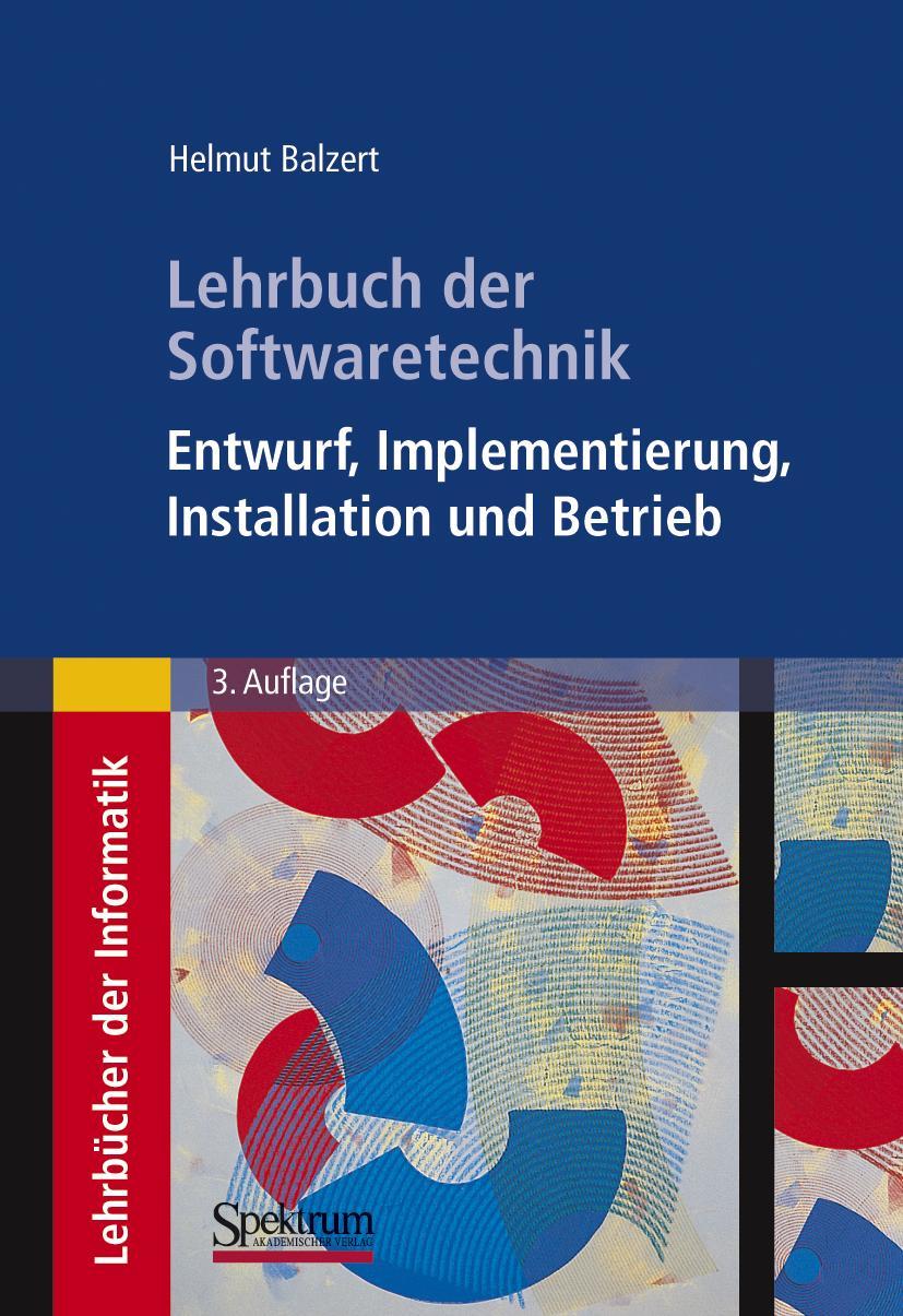 Cover: 9783827417060 | Lehrbuch der Softwaretechnik: Entwurf, Implementierung,...