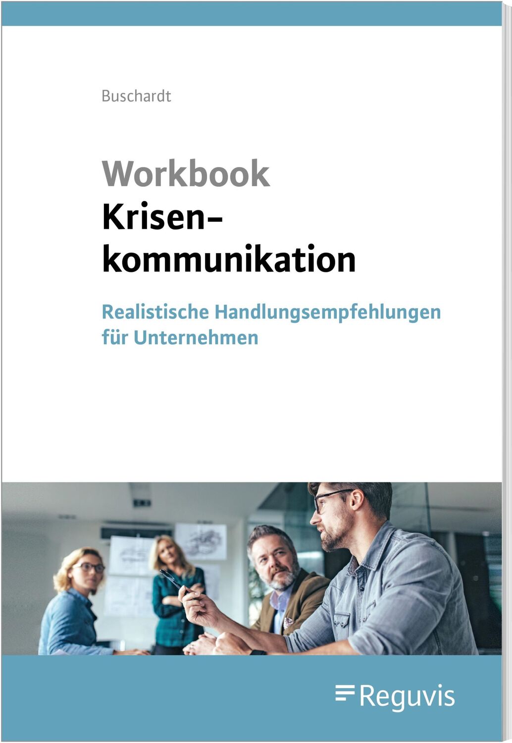 Cover: 9783846213018 | Workbook Krisenkommunikation | Tom Buschardt | Taschenbuch | 144 S.