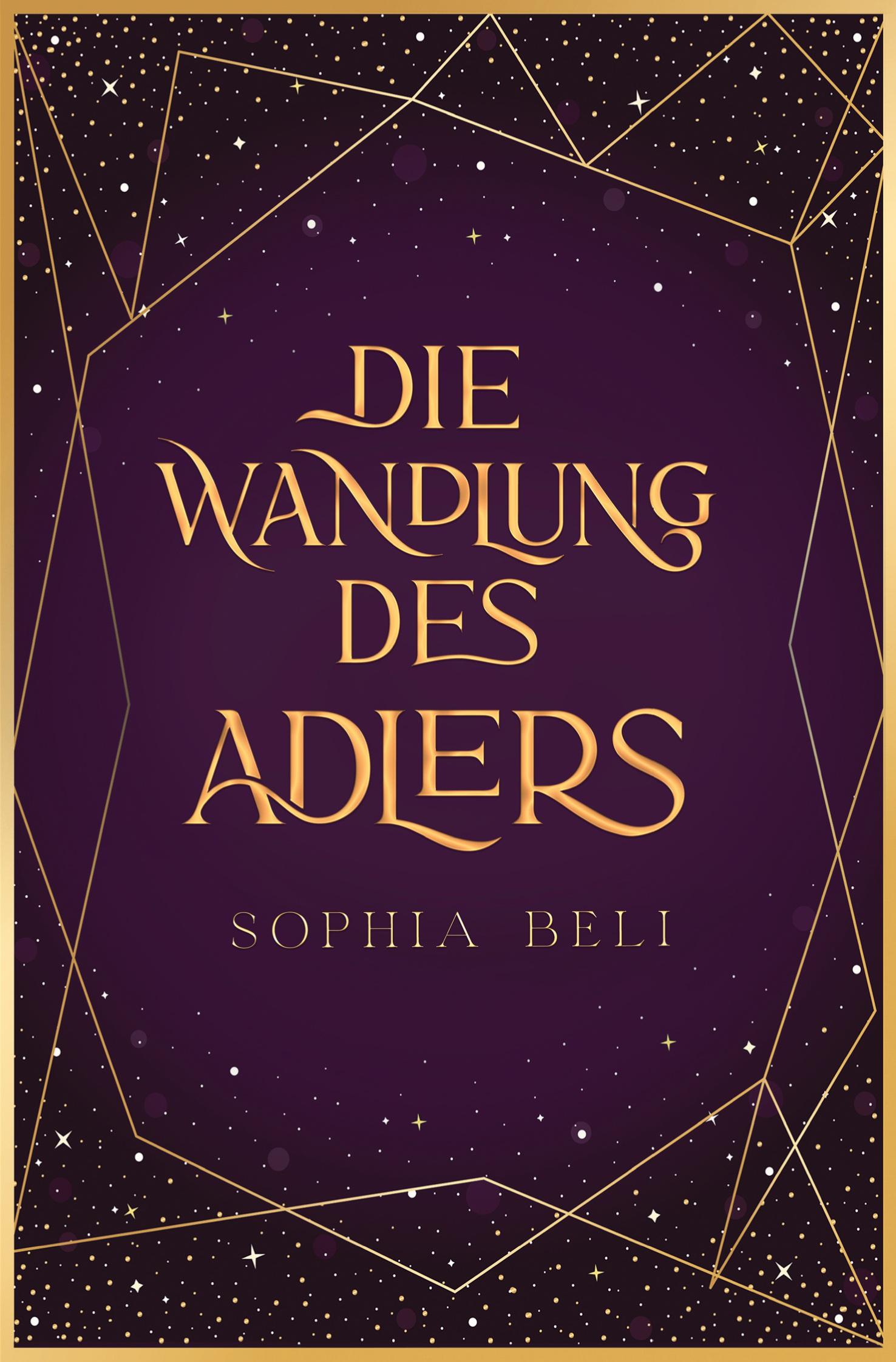 Cover: 9783757972295 | Die Wandlung des Adlers | Sophia Beli | Taschenbuch | Riverstar-Rudel