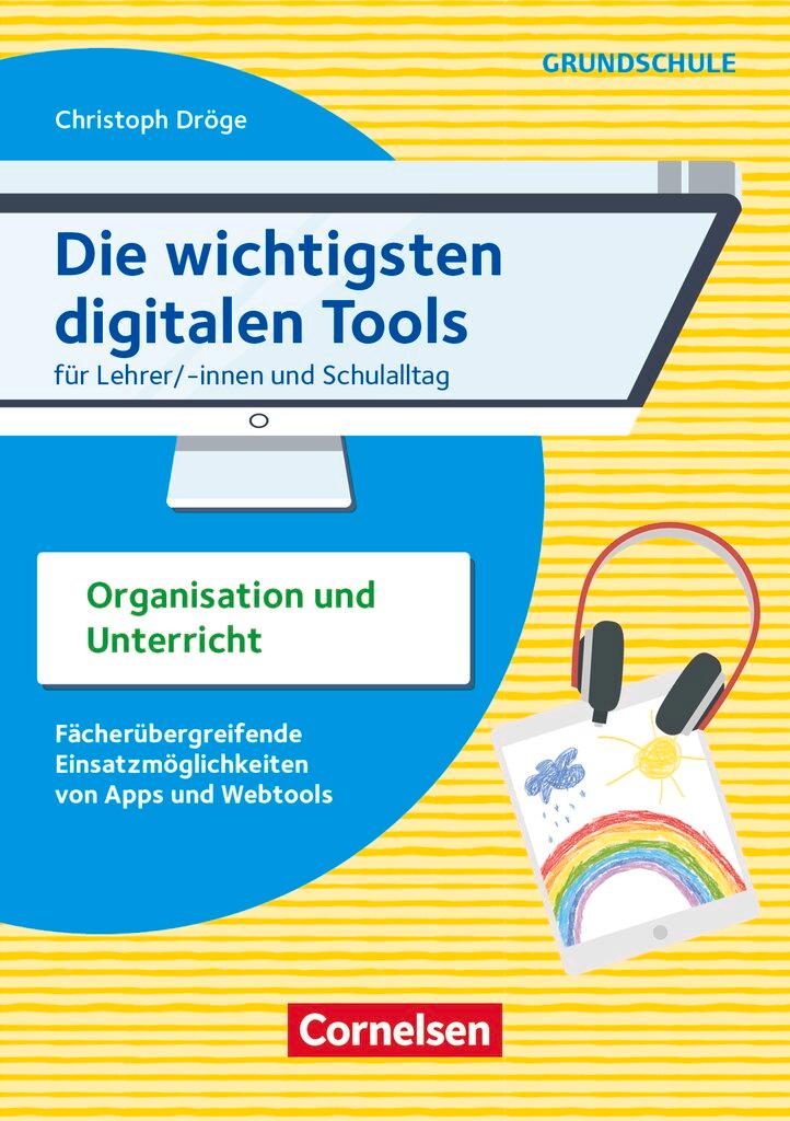 Cover: 9783589168750 | Die wichtigsten digitalen Tools - Grundschule | Christoph Dröge | Buch