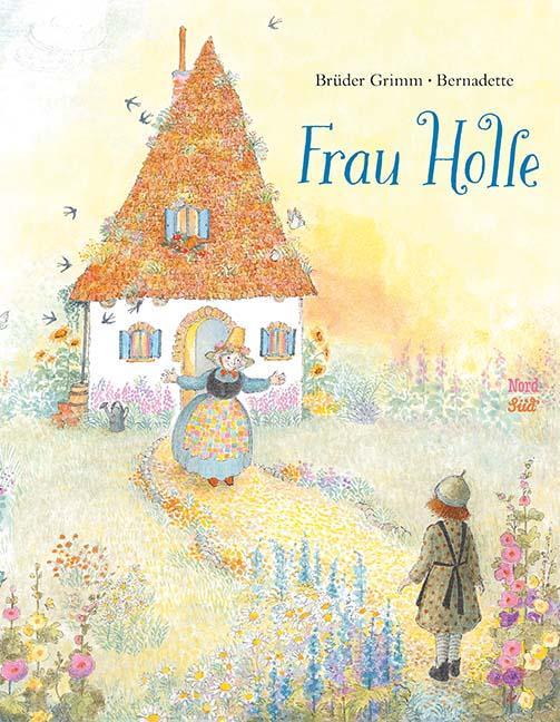 Cover: 9783314103568 | Frau Holle | Jacob Grimm (u. a.) | Buch | 32 S. | Deutsch | 2016