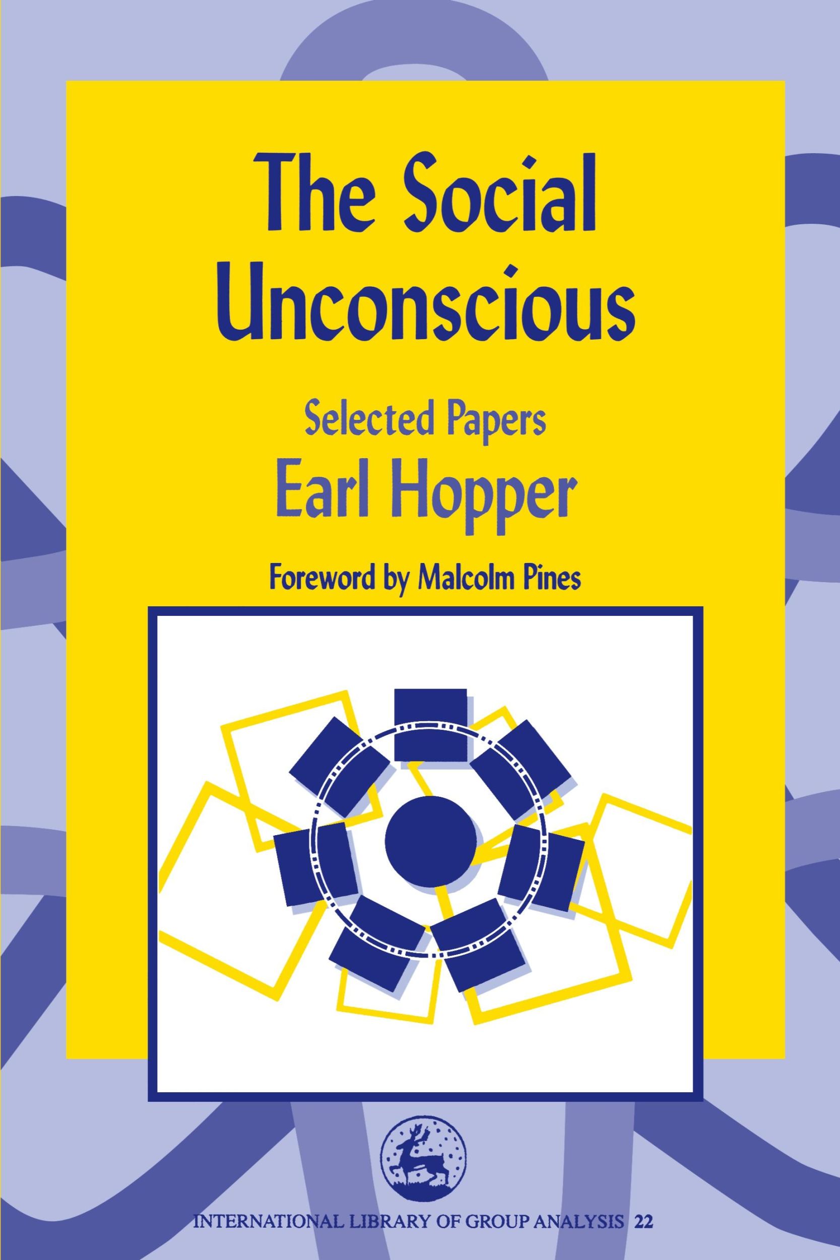 Cover: 9781843100881 | The Social Unconscious | Selected Papers | Earl Hopper | Taschenbuch