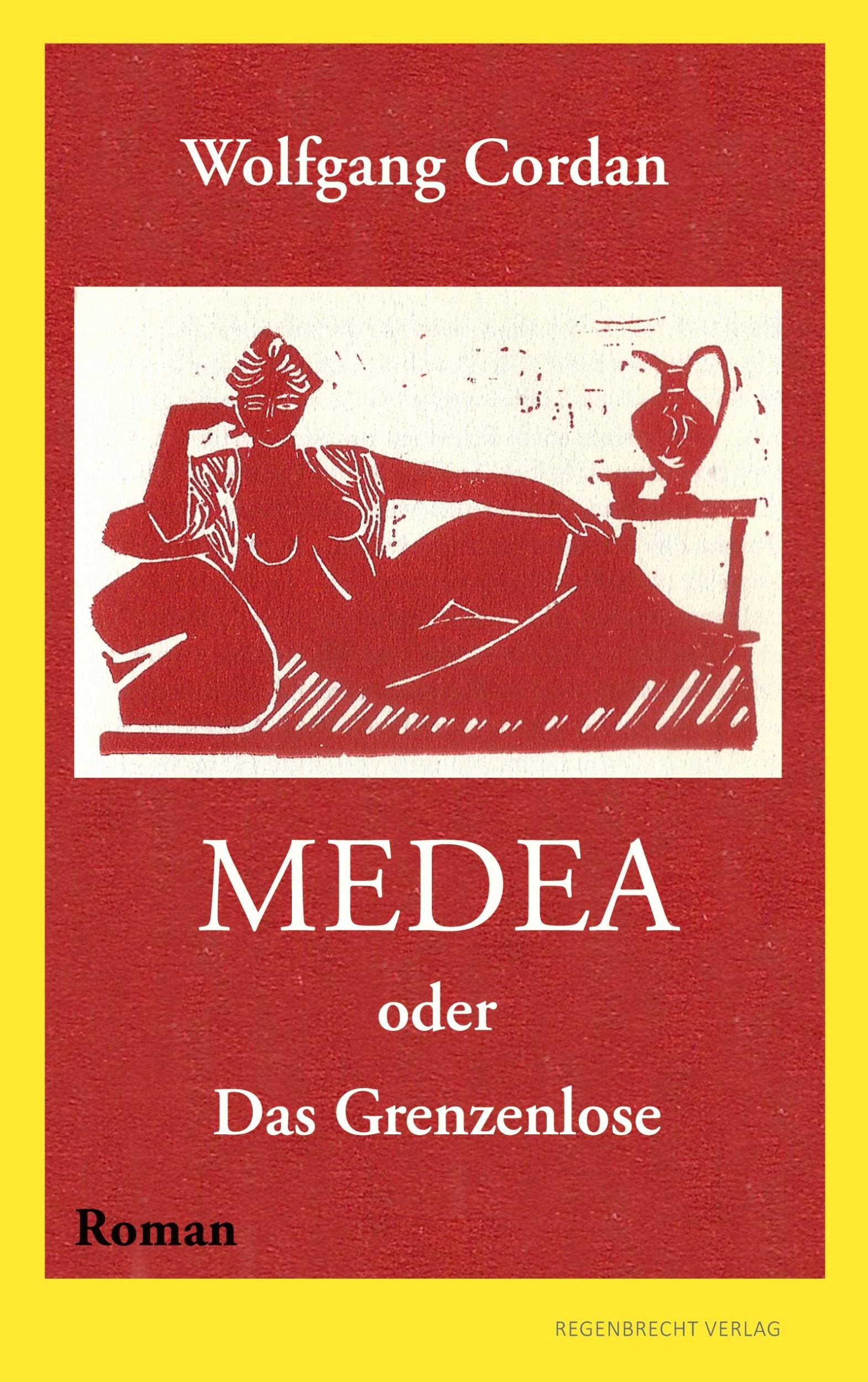 Cover: 9783943889741 | Medea oder Das Grenzenlose | Wolfgang Cordan | Taschenbuch | Paperback