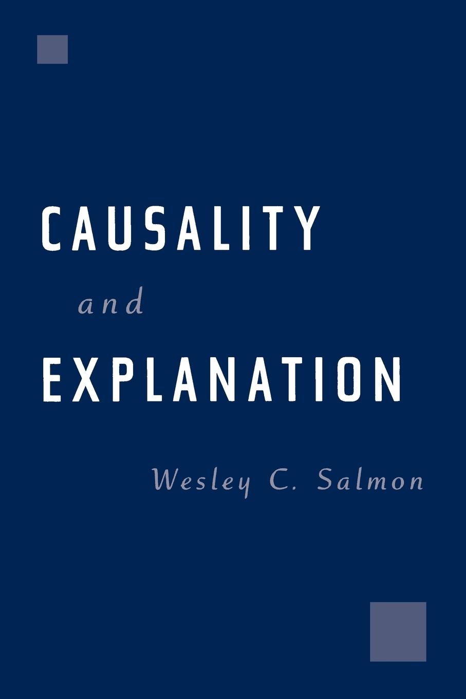 Cover: 9780195108644 | Causality and Explanation | Wesley C. Salmon | Taschenbuch | Englisch