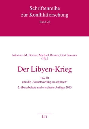 Cover: 9783643115317 | Der Libyen-Krieg | Das Öl und die "Verantwortung zu schützen" | Buch