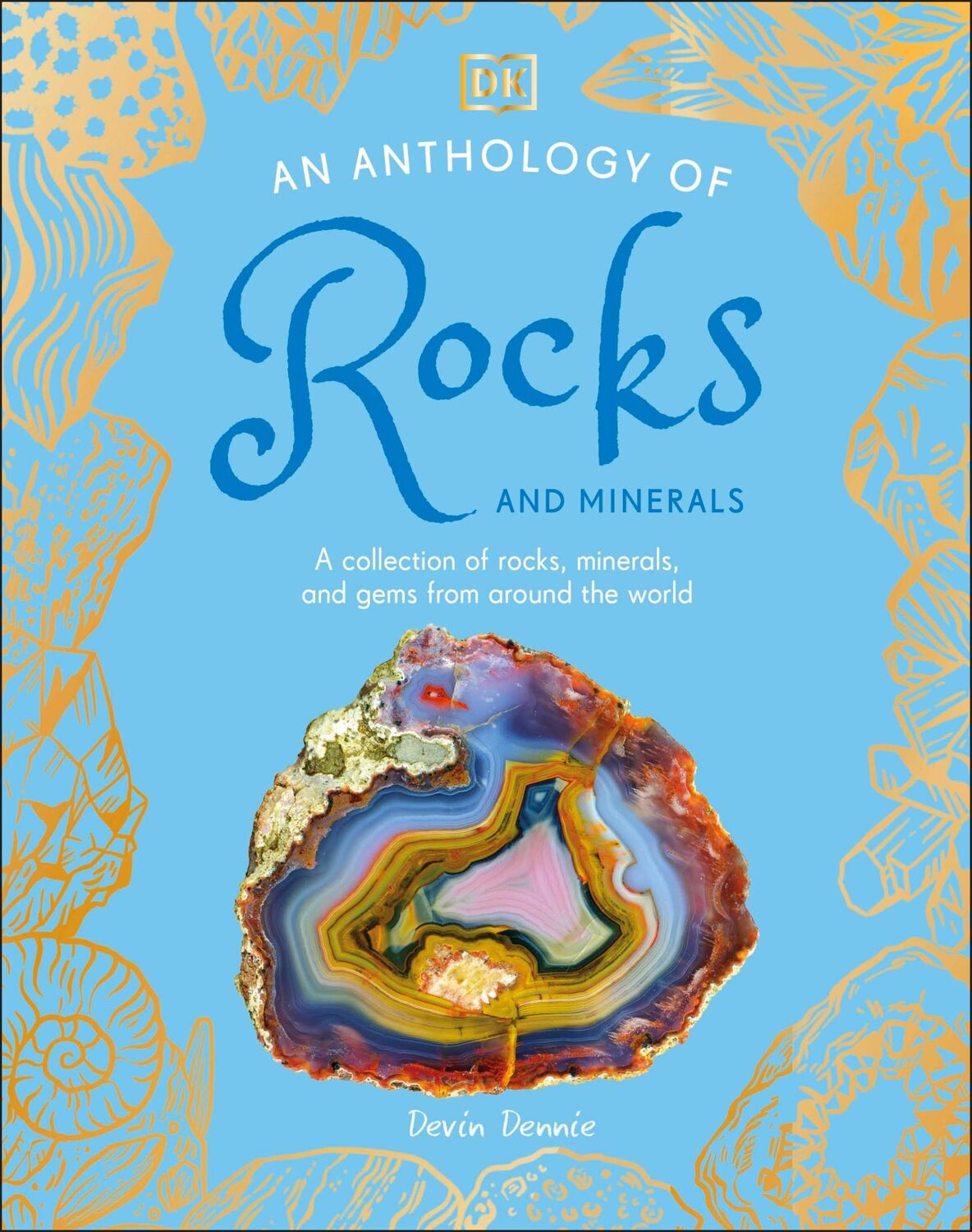 Cover: 9780241689523 | An Anthology of Rocks and Minerals | Devin Dennie | Buch | Englisch