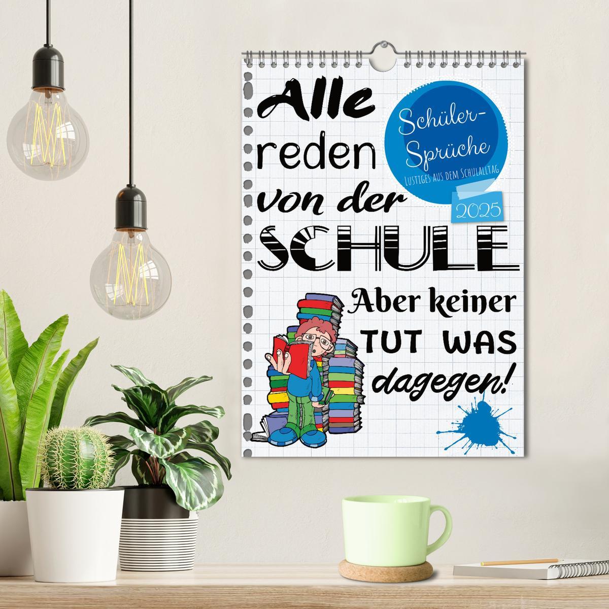 Bild: 9783435903412 | Schüler-Sprüche (Wandkalender 2025 DIN A4 hoch), CALVENDO...