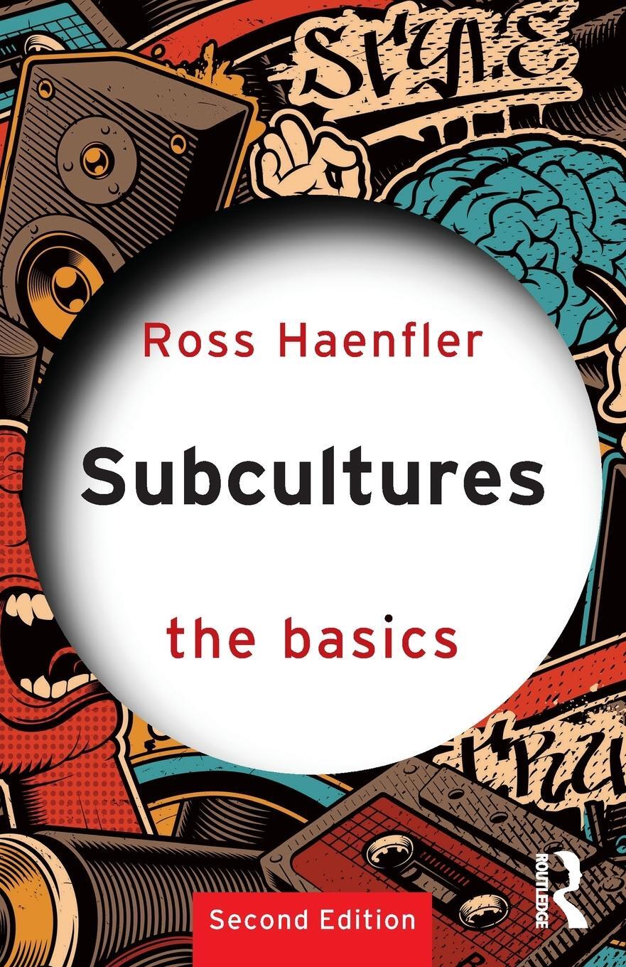 Cover: 9781032132778 | Subcultures | The Basics | Ross Haenfler | Taschenbuch | Paperback