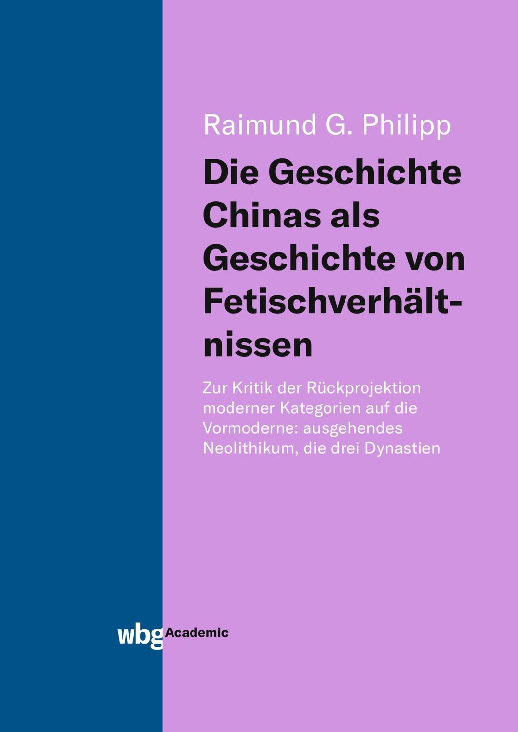 Cover: 9783534400218 | Die Geschichte Chinas als Geschichte von Fetischverhältnissen | Buch