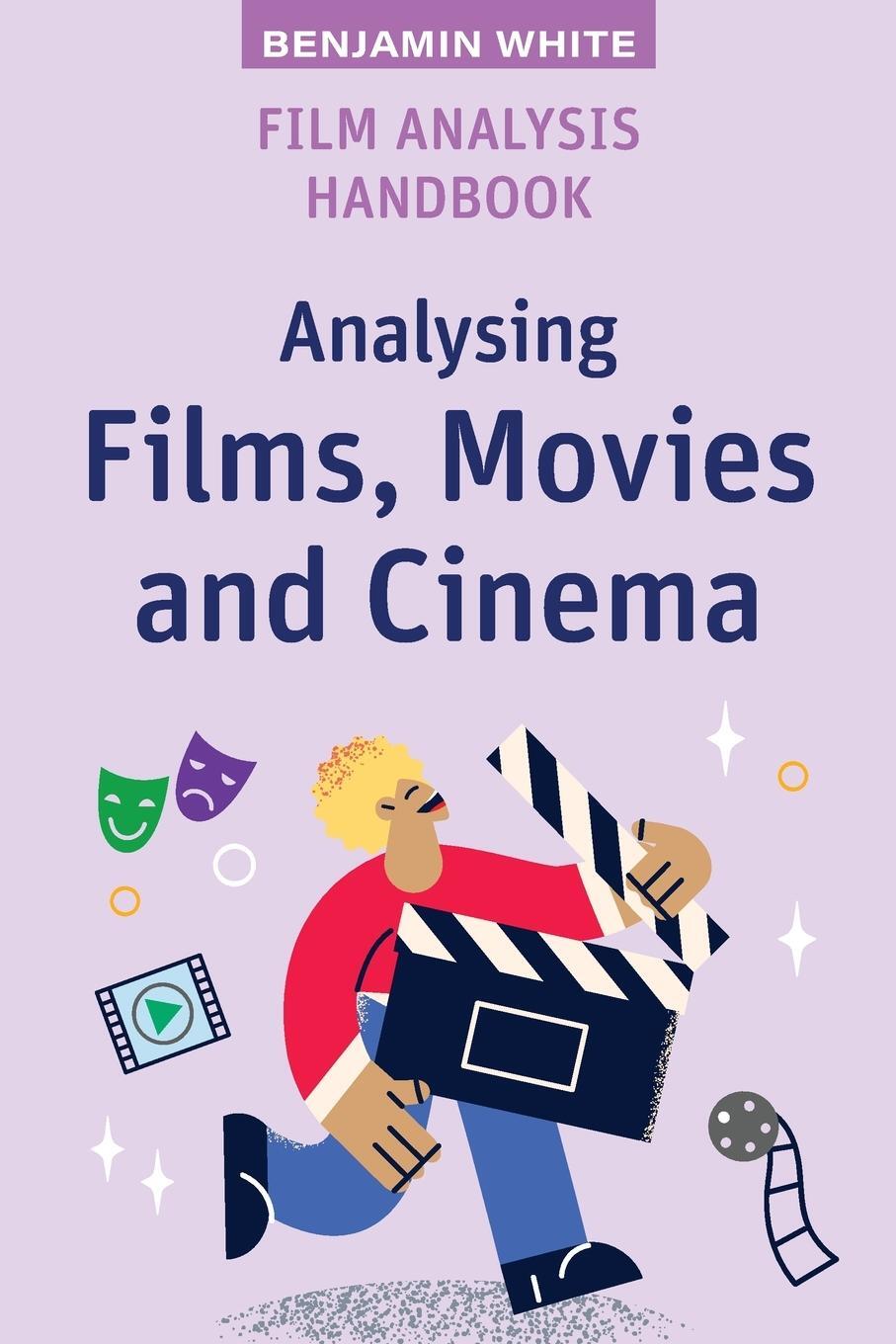 Cover: 9781923116610 | Film Analysis Handbook | Analysing Films, Movies and Cinema | White