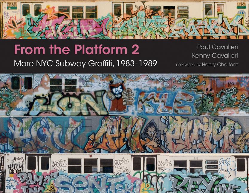 Cover: 9780764352904 | From the Platform 2 | More NYC Subway Graffiti, 1983-1989 | Buch