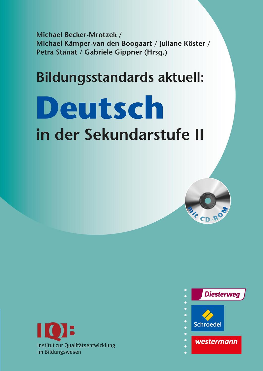 Cover: 9783507001800 | Bildungsstandards aktuell: Deutsch in der Sekundarstufe 2 | Mit CD-ROM