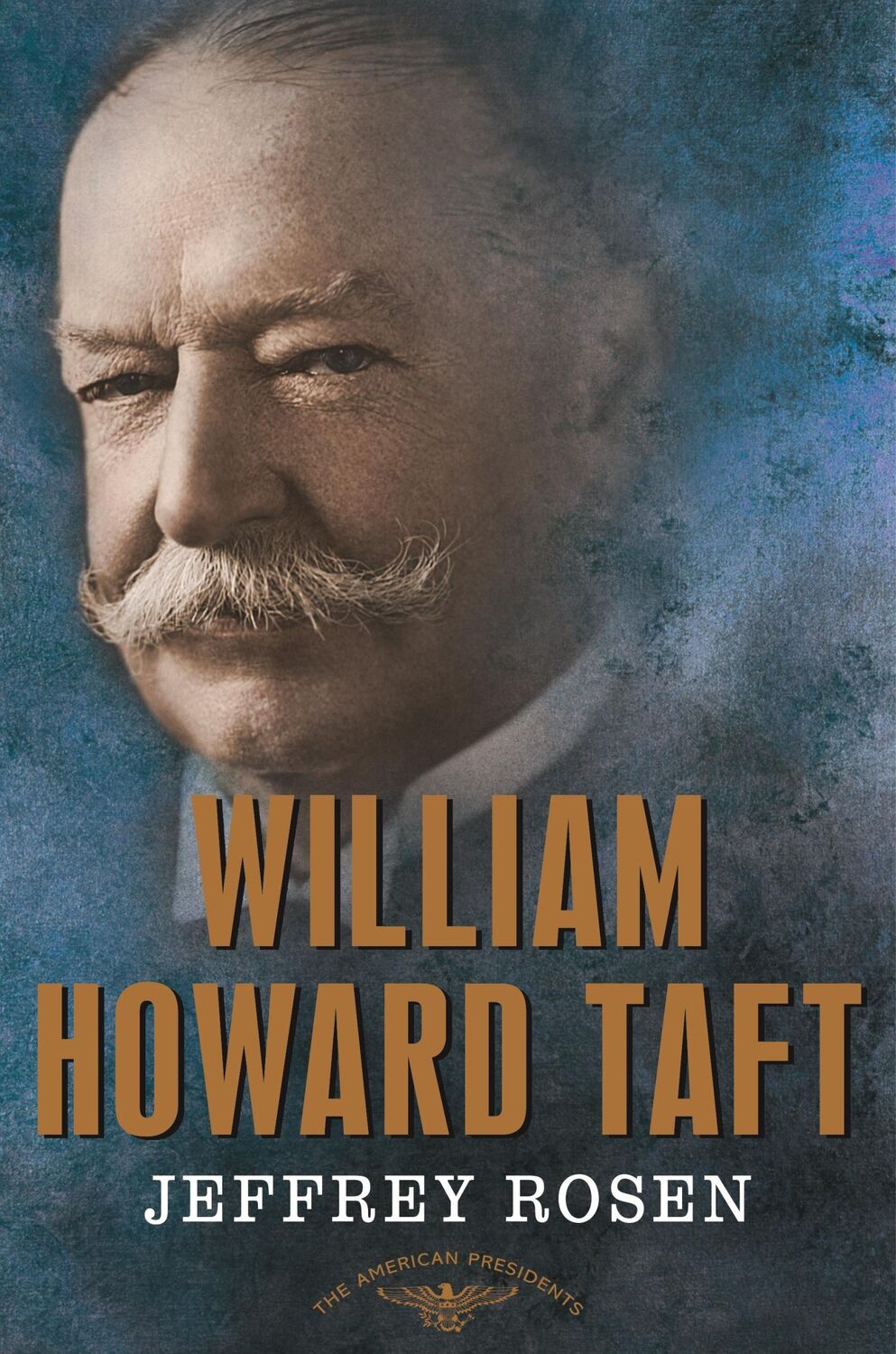 Cover: 9780805069549 | William Howard Taft | Jeffrey Rosen | Buch | Gebunden | Englisch