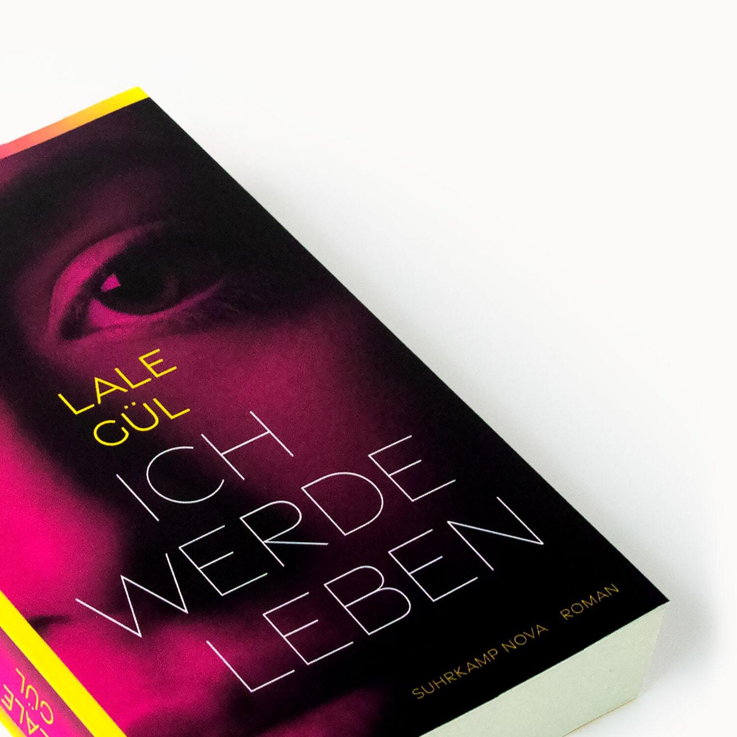 Bild: 9783518472354 | Ich werde leben | Roman | Lale Gül | Taschenbuch | 349 S. | Deutsch